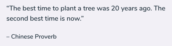 The best time to plant a tree...